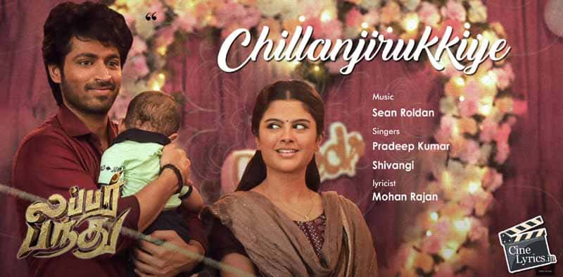 Chillanjirukkiye Song Lyrics In Tamil Lubber Pandhu