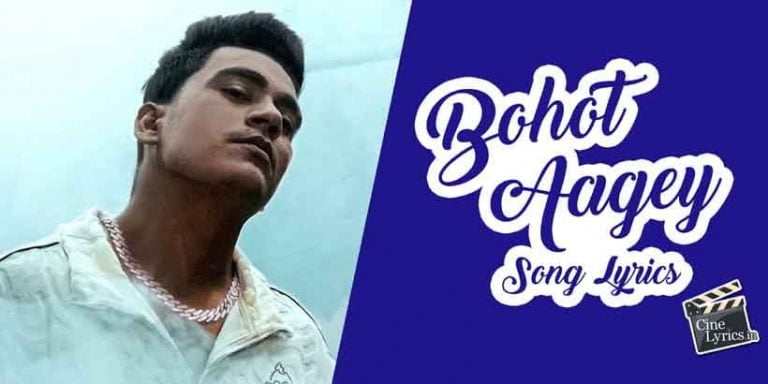 Bohot Aagey Song Lyrics