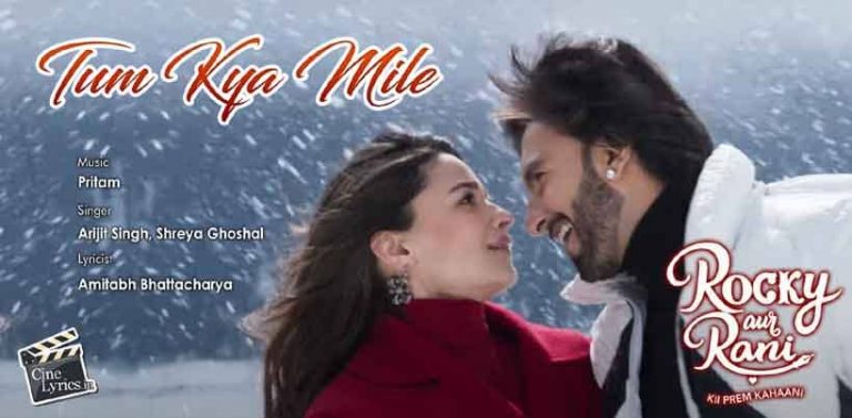 Tum Kya Mile Song Lyrics
