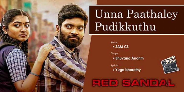 Unna Paathaley Pudikkuthu Song Lyrics in Tamil
