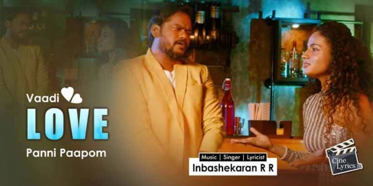 Vaadi Love Panni Paapom Song Lyrics in tamil