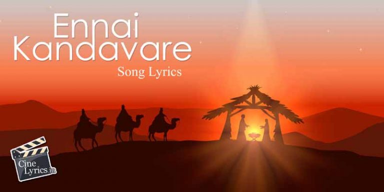 Ennai Kandavare Song Lyrics